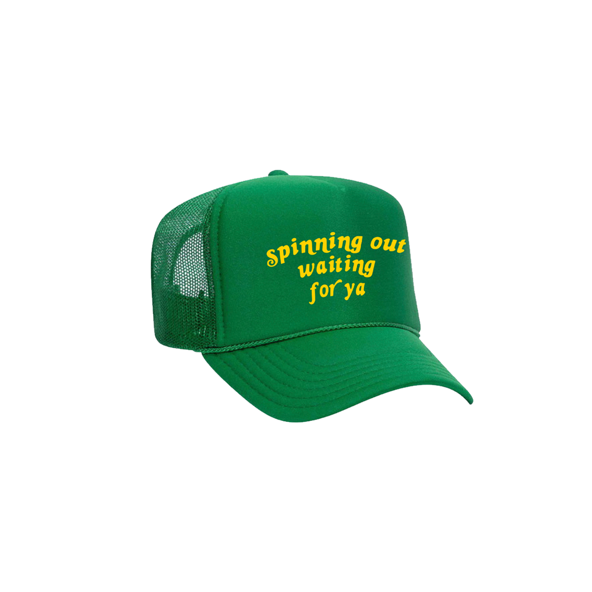 Spinning out waiting for ya Green Trucker Hat